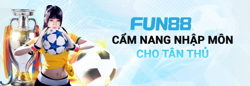 FUN88 – Link Vào Fun 88 – Fun88 App【2025】✔️ Mobile 11 Uy tín vượt trội, minh bạch hàng đầu